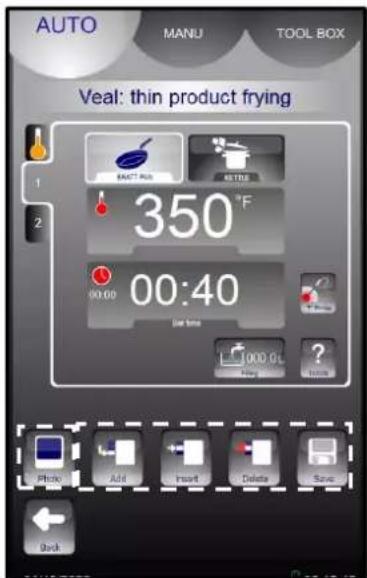 AUTO MANU TOOL BOX Veal: thin product frying 1 2 350 °F 00:00 00:40 Load time Photo Add Insert Delete Save Back