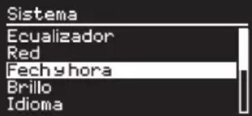 Sistema Ecualizador Red Fech y hora Brillo Idioma