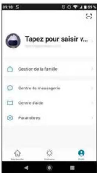 Tapez pour saisir v... Gestion de la famille Centre de messagerie Centre d'aide Paramètres
