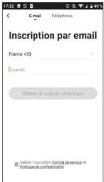 17:32 E-mail Téléphone Inscription par email France +33 Couriel Obtener la code de justification Valider l'inscription Contrat de service et Patrique de confidentialité