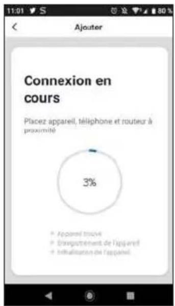 11:01 S Ajouter Connexion en cours Placez appareil, téléphone et routeur à proximité 3% • Appareil trouvé • Enregistrement de l'appareil • Inévaluation de l'appareil