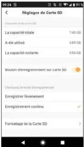 Réglages de Carte SD Capacité de la carte SD La capacité totale 749 GB A été utilisé 689 GB La capacité restante 054 GB Bouton d'enregistrement sur carte SD Choûtés le mode d'enregistrement Enregistrer févenement Enregistrement continu Formatage de la Carte SD >