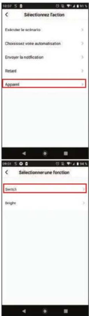 Sélectionnez l'action Exécuter le scénario > Choisissez votre automatisation > Envoyer la notification > Retard > Appareil > Sélectionner une fonction Switch > Bright >