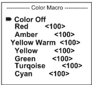 Color Macro ■ Color Off Red <100> Amber <100> Yellow Warm <100> Yellow <100> Green <100> Turquoise <100> Cyan <100>