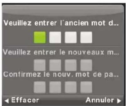 Veuillez entrer l'ancien mot d... Veuillez entrer le nouveaux m... Confirmez le nouv. mot de pa... Effacer Annuler