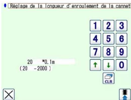 Réglage de la longueur d'enroulement de la cannet 20 *0.1m (20 -2000) 1 2 3 4 5 6 7 8 9 ↑ ↓ 0 CLR