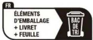 FR ÉLÉMENTS D'EMBALLAGE + LIVRET + FEUILLE BAC DE TRI