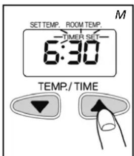 SETTEMP. ROOMTEMP. TIMER SET 6:30 TEMP./TIME