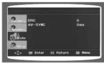 DRC AV-SYNC 0 0ms Audio Setup Enter Return Menu