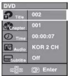 DVD Title 002 Chapter 001 Time 00:00:07 Audio KOR 2 CH Subtitle Off Enter