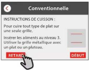 Conventionnelle INSTRUCTIONS DE CUISSON : Pour cuire tout type de plat sur une seule grille. Insérer les aliments au niveau 3. Utiliser la grille métallique avec un plat ou un plateau. RETARD DÉBUT