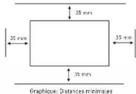 35 mm 35 mm 30 mm 35 mm Graphique: Distances minimales