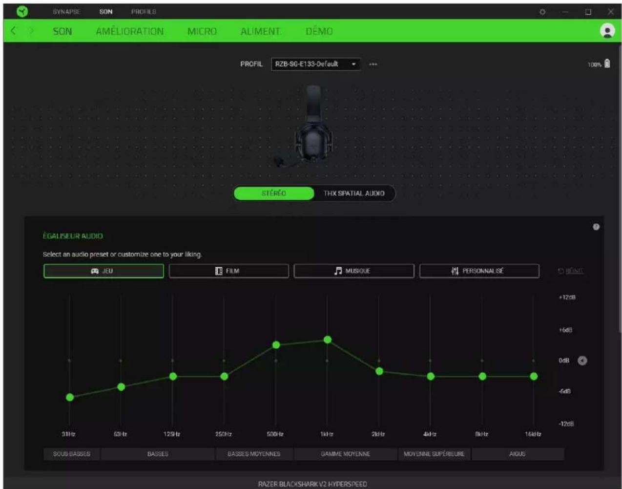 SYNAPISE SON PROFILES SON AMÉLIORATION MICRO ALIMENT. DÉMO PROFIL: RZB-SG-E133-Default STÉRÉO THX SPATIAL AUDIO ÉGALISEUR AUDIO Select an audio preset or customize one to your liking. JEU FILM MUSQUE PERSONNALISÉ Sous basses basses basses moyennes gamme moyenne moyenne supérieure AIGUS RAZER BLACKSHARK V2 HYPERSPEED