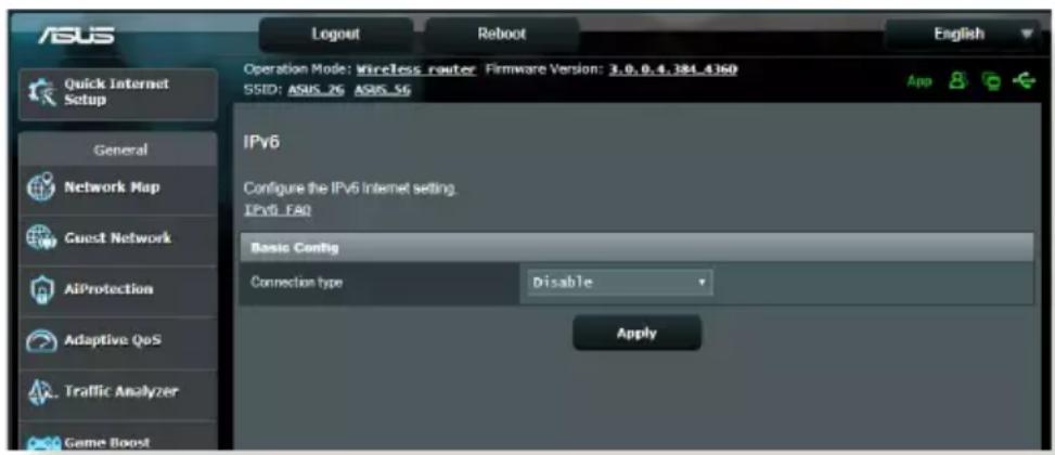 ASUS Logout Reboot English Operation Mode: Wireless router Firmware Version: 3.0, 0.4, 381, 4360 SSID: ASUS_26 ASUS_56 App Quick Internet Setup General Network Map Guest Network AiProtection Adaptive QoS Traffic Analyzer Game Boost IPv6 Configure the IPv6 internet setting. IPv6_FA0 Basic Config Connection type Disable Apply