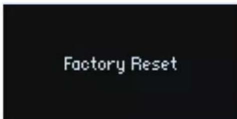 Factory Reset