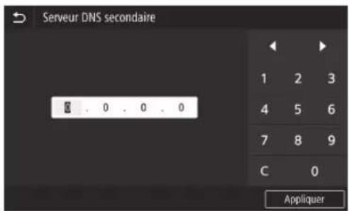 CANON WG7450Z - Si nécessaire, sélectionnez , puis saisissez l'adresse IP du serveur DNS secondaire. - 1