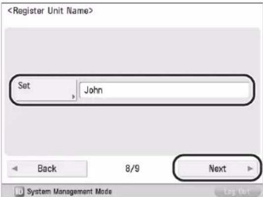 CANON imageRUNNER ADVANCE 400i - Press [Set] → enter the unit name → press [Next]. - 1