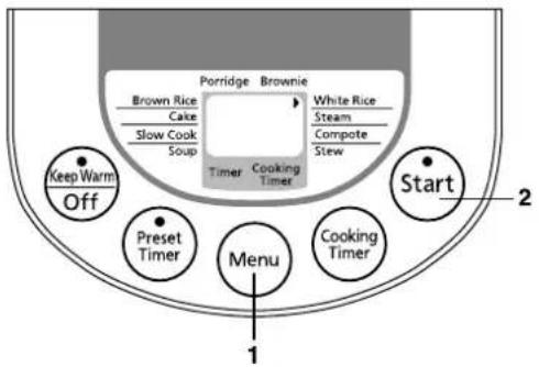 Brown Rice Cake Slow Cook Soup Porridge Brownie White Rice Steam Compute Stew Timer Cooking Timer Keep Warm Off Preset Timer Menu Cooking Timer Start 1 2