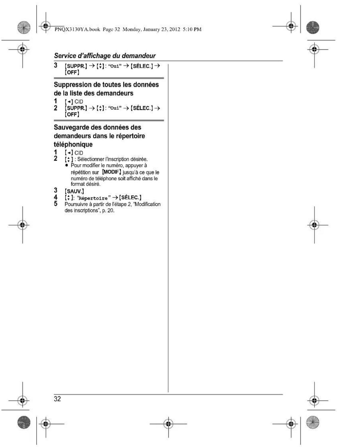 PANASONIC KX-TG4114 - Suppression des données d'un demandeur en particulier - 1