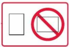 Two prohibition symbols: a blank rectangle and a red circle with a diagonal line.