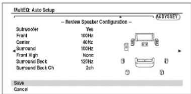 MultiEQ: Auto Setup -- Review Speaker Configuration -- Subwoofer Yes Front 100Hz Center 40Hz Surround 100Hz Front High none Surround Back 120Hz Surround Back Ch 2ch AUDYSSEY Save Cancel