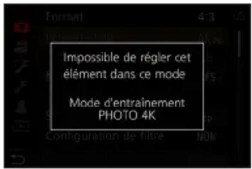 Impossible de régler cet élément dans ce mode Mode d'entraînement PHOTO 4K