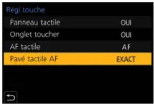 Régl.touche Panneau tactile OUI Onglet toucher OUI AF tactile AF Pavé tactile AF EXACT