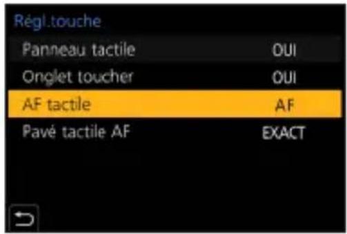 Régl.touche Panneau tactile OUI Onglet toucher OUI AF tactile AF Pavé tactile AF EXACT