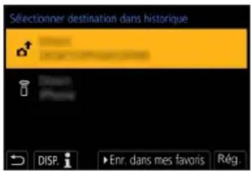 Sélectionner destination dans historique DISP. i ▶ Enr, dans mes favors Rég.