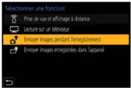 Sélectionner une fonction Prise de vue et affichage à distance Lecture sur un téléviseur Envoyer images pendant l'enregistrement Envoyer images enregistrées dans l'apparel