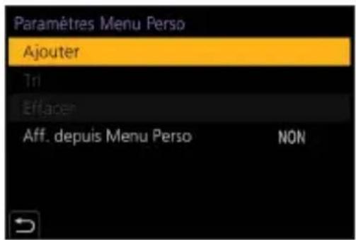 Paramètres Menu Perso Ajouter Tri Effacer Aff. depuis Menu Perso NON