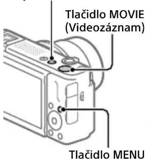 Tlačidlo MOVIE (Videozáznam) Tlačidlo MENU