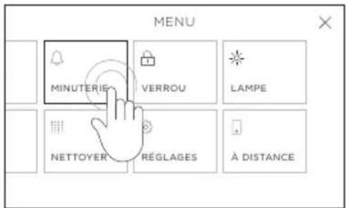 MENU MINUTERIE VERROU LAMPE NETTOYER RÉGLAGES À DISTANCE