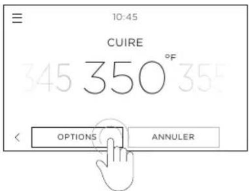 10:45 CUIRE 345 350 °F OPTIONS ANNULER