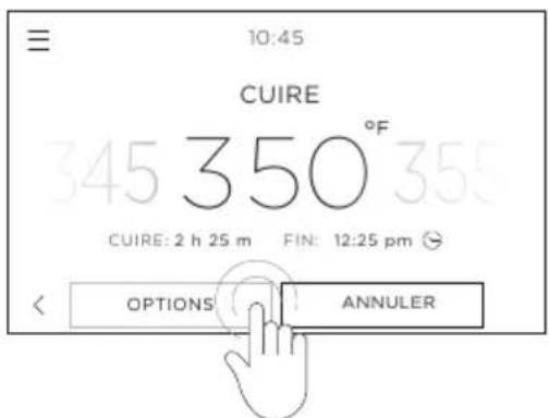 10:45 CUIRE 345 350 °F CUIRE: 2 h 25 m FIN: 12:25 pm OPTIONS ANNULER