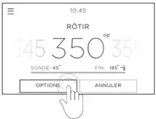 10:45 RÔTIR 345 350 °F SONDE: 45° FIN: 185° -7 OPTIONS ANNULER