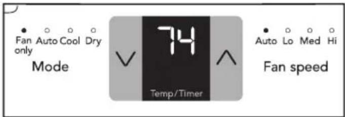 Fan Auto Cool Dry only Mode 74 Temp/Timer Auto Lo Med Hi Fan speed
