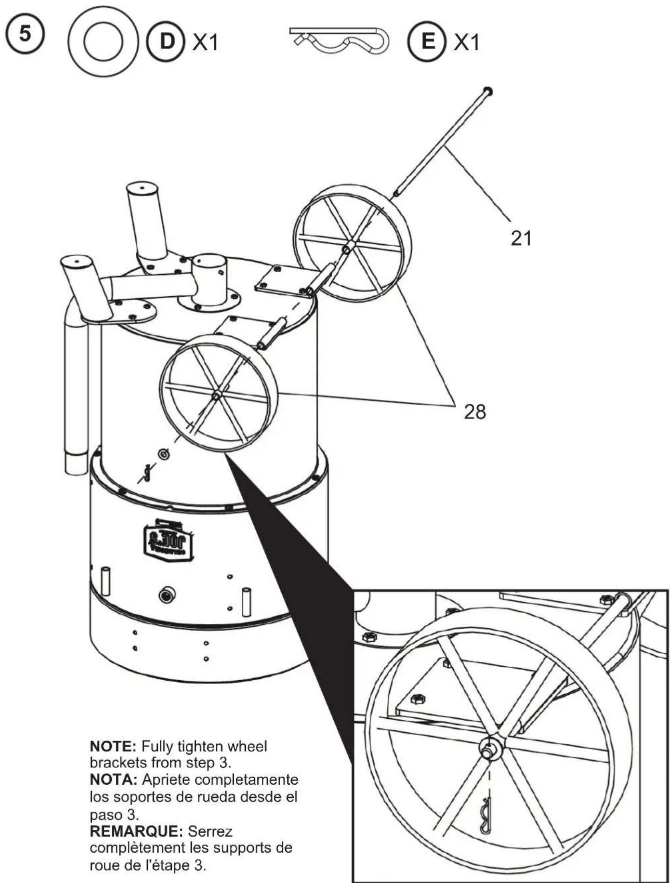 ⑤ D X1 E X1 21 28 NOTE: Fully tighten wheel brackets from step 3. NOTA: Apriete completamente los soportes de rueda desde el paso 3. REMARQUE: Serrez complètement les supports de roue de l'étape 3.