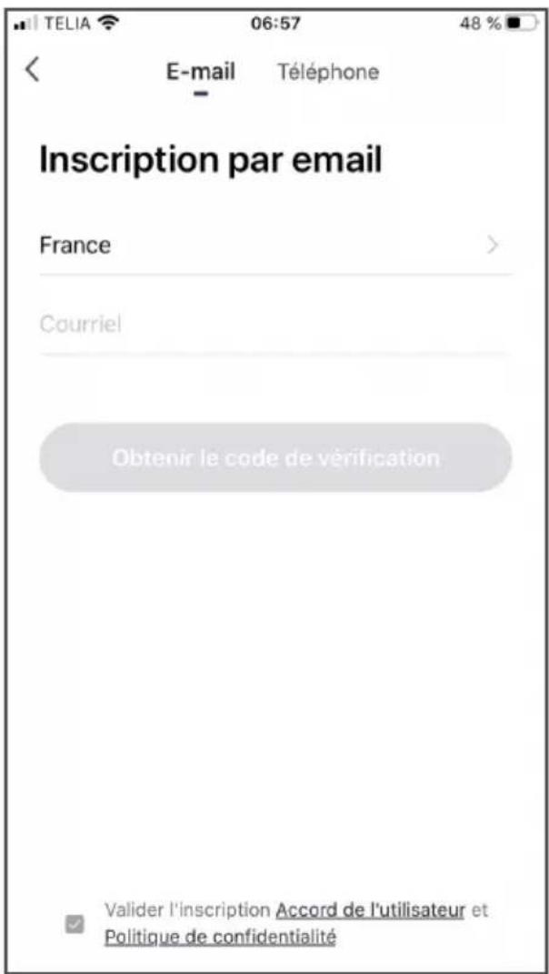 TELIA 06:57 48 % E-mail Téléphone Inscription par email France Courriel Obtenir le code de vérification Valider l'inscription Accord de l'utilisateur et Politique de confidentialité