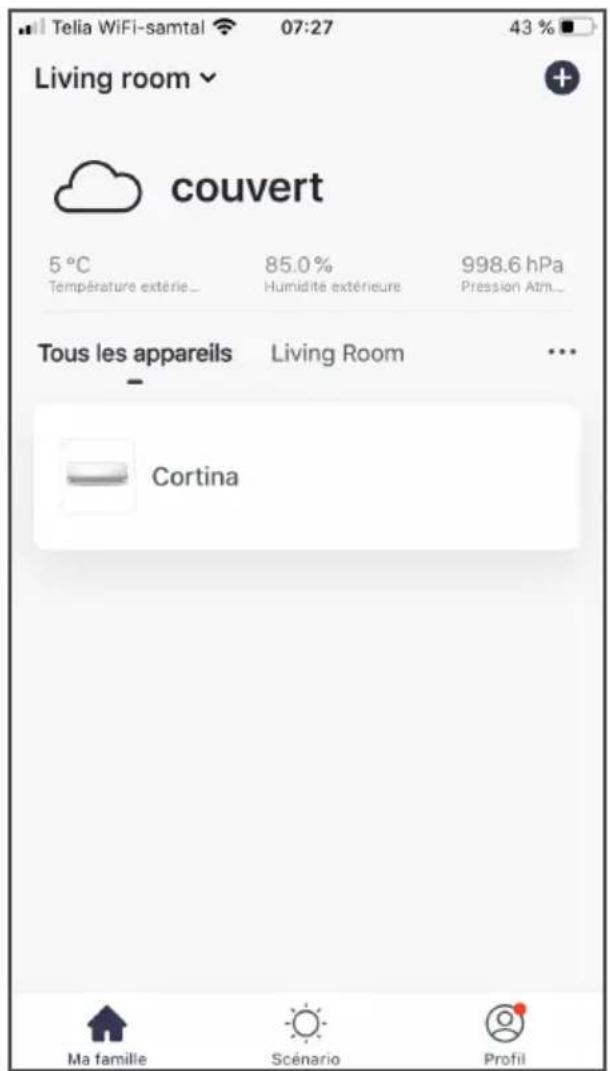 Telia WiFi-samtal 07:27 43 % Living room couvert 5 °C 85.0% 998.6 hPa Température extérie Humidite extérieure Présion Atm... Tous les appareils Living Room ... Cortina Ma famille Scénario Profil