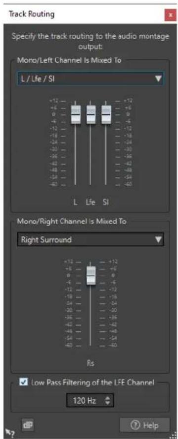 Track Routing Specify the track routing to the audio montage output: Mono/Left Channel Is Mixed To L / Lfe / SI +12 - -6 - 0 - -4 - -12 - -18 - -24 - -30 - -36 - -42 - -48 - -54 - -60 - L Lfe SI Mono/Right Channel Is Mixed To Right Surround +12 - +6 - 0 - -6 - -12 - -18 - -24 - -30 - -36 - -42 - -48 - -54 - -60 - Rs Low Pass Filtering of the LFE Channel 120 Hz Help