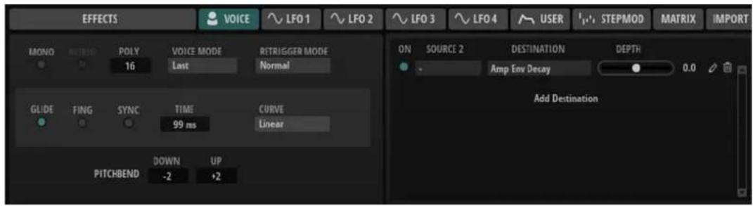 EFFECTS VOICE LFO 1 LFO 2 LFO 3 LFO 4 USER STEPMOD MATRIX IMPORT MONO RTRIG POLY 16 VOICE MODE Last RETRIGGER MODE Normal ON SOURCE 2 DESTINATION DEPTH Amp Env Decay 0.0 GLIDE FING SYNC TIME 99 ms CURVE Linear Add Destination PITCHBEND DOWN -2 UP +2