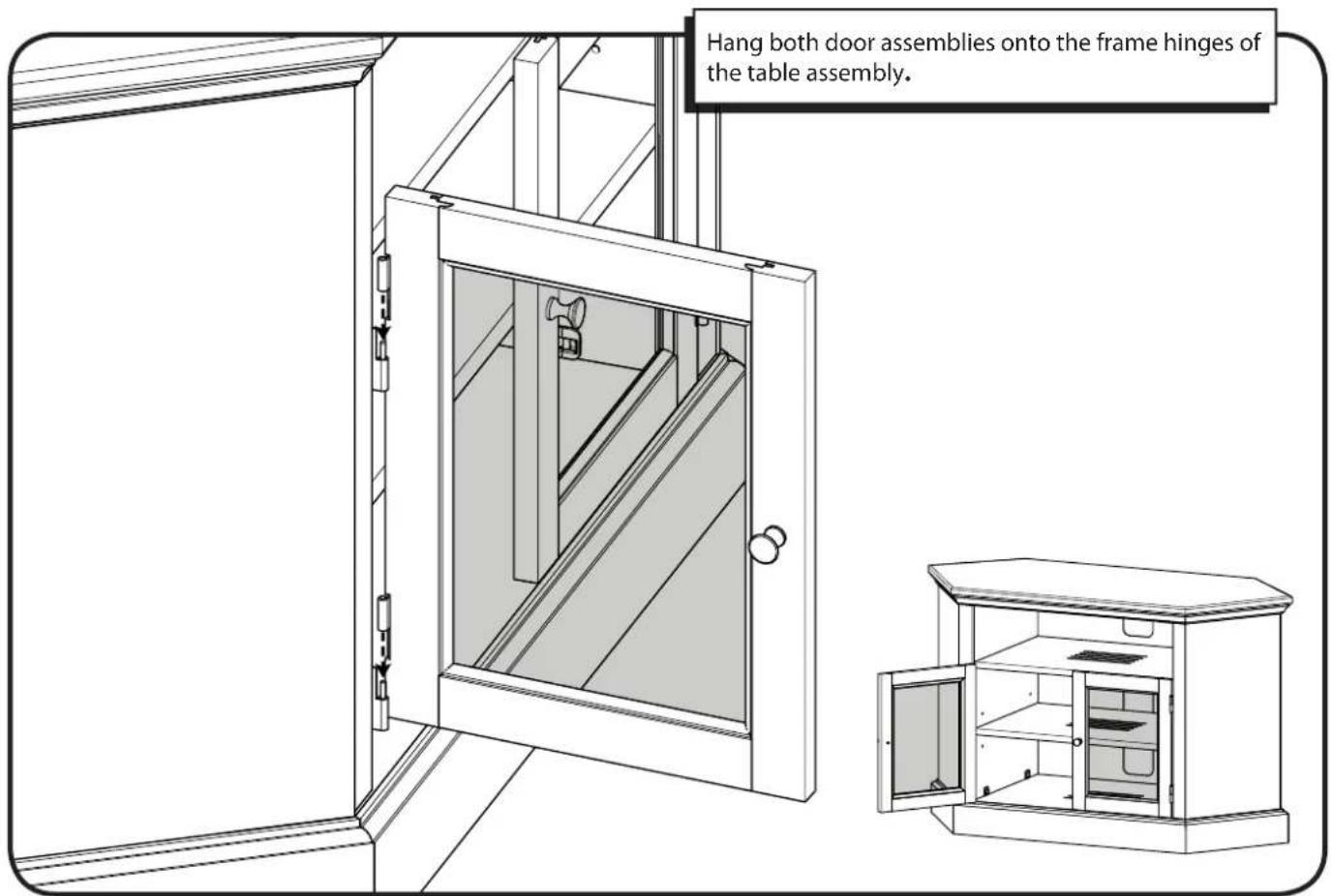 Hang both door assemblies onto the frame hinges of the table assembly.