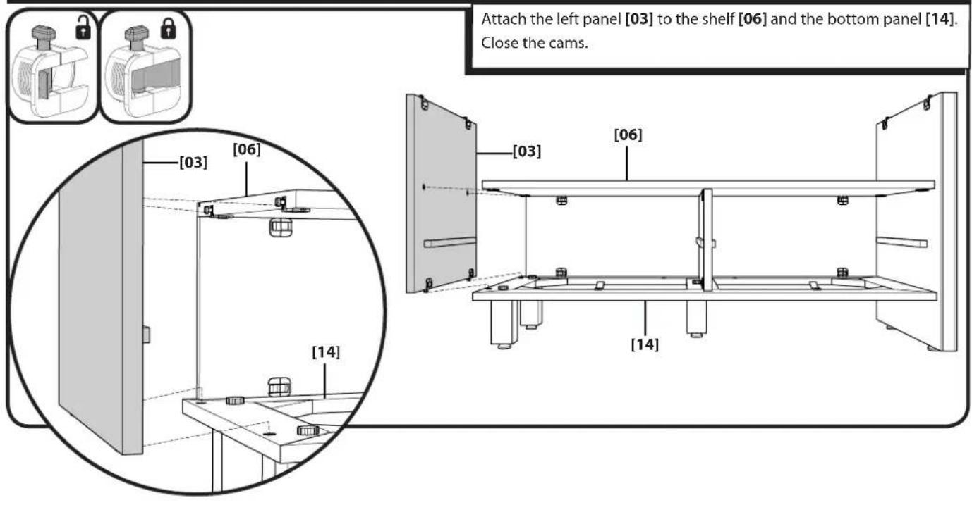 Attach the left panel [03] to the shelf [06] and the bottom panel [14]. Close the cams. [03] [06] [03] [06] [14]