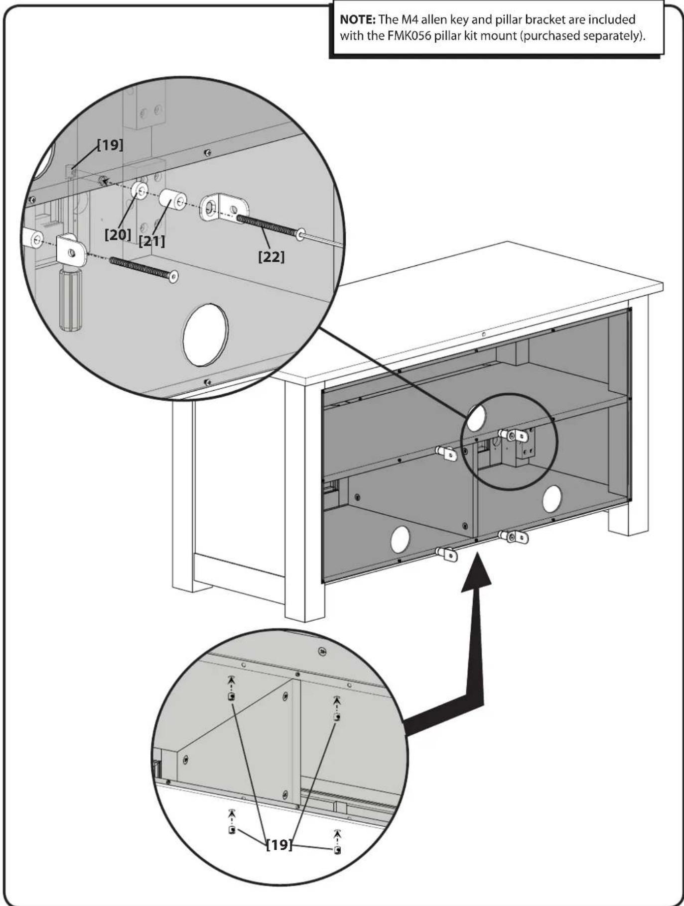 NOTE: The M4 allen key and pillar bracket are included with the FMK056 pillar kit mount (purchased separately). [19] [20] [21] [22]