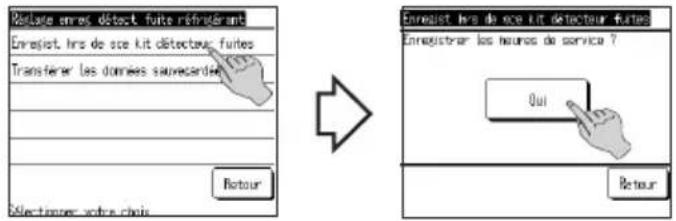 Enregist lrs de sce kit détecteur futures Enregist lrs de sce kit détecteur futures Transferer les données sauvecardes Retour Enregist lrs de sce kit détecteur futures Enregistrer les heures de service ? Qui Retour