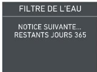 FILTRE DE L'EAU NOTICE SUIVANTE... RESTANTS JOURS 365