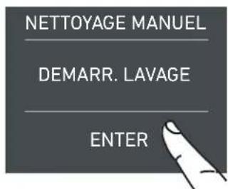 NETTOYAGE MANUEL DEMARR. LAVAGE ENTER