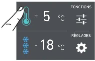 + 5 °C - 18 °C FONCTIONS RÈGLAGES