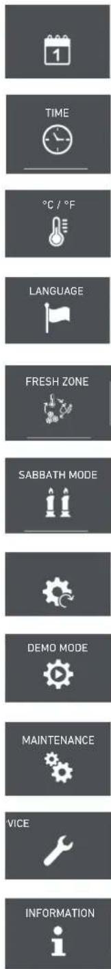 TIME °C / °F LANGUAGE FRESH ZONE SABBATH MODE DEMO MODE MAINTENANCE VICE INFORMATION